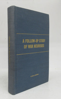 A Follow-up Study of War Neuroses