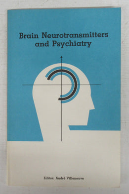 Brain Neurotransmitters and Psychiatry