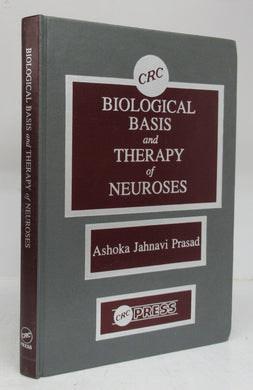 Biological Basis and Therapy of Neuroses