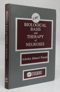 Biological Basis and Therapy of Neuroses