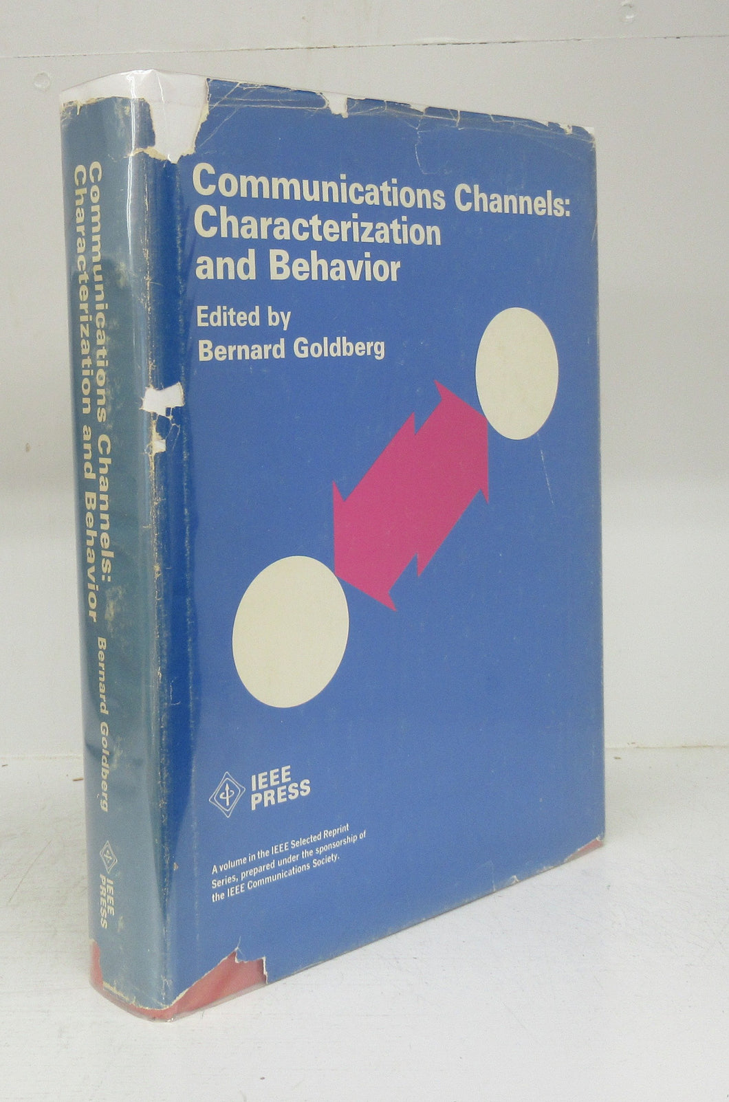 Communications Channels: Characterization and Behavior