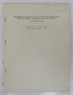 Experiments Relating to Cutaneous Hyperalgesia and its Spread through Somatic Nerves
