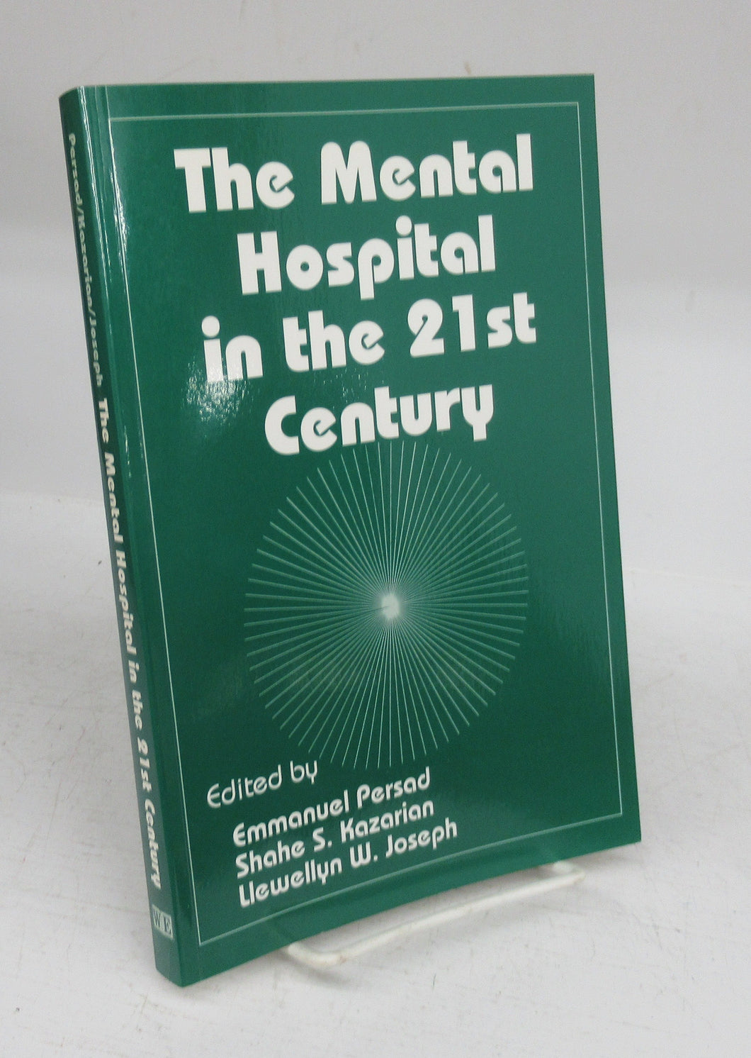 The Mental Hospital in the 21st Century