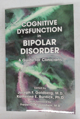 Cognitive Dysfunction in Bipolar Disorder: A Guide for Clinicians