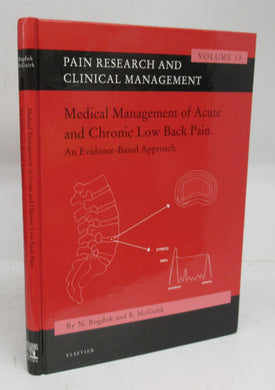 Medical Management of Acute and Chronic Low Back Pain. An Evidence-Based Approach