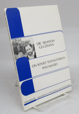 On Soviet Totalitarian Psychiatry
