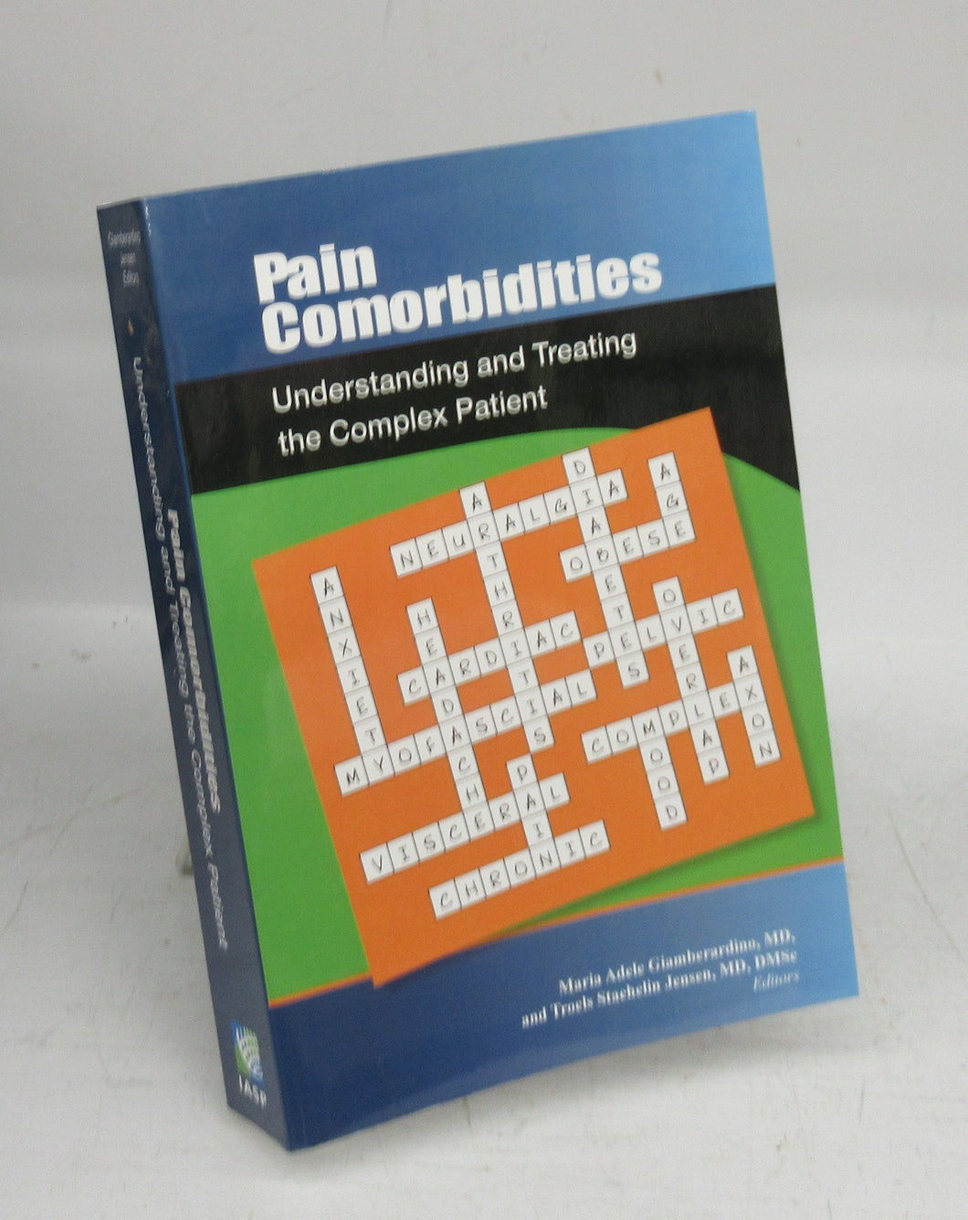 Pain Comorbidities: Understanding and Treating the Complex Patient