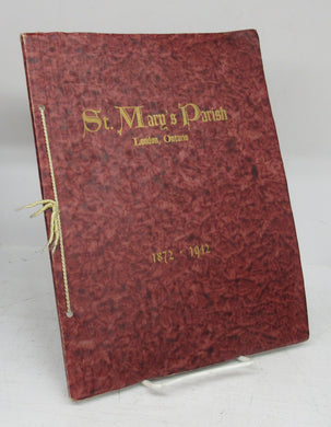 St. Mary's Parish London Ontario 1872-1942