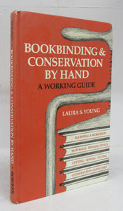 Bookbinding & Conservation by Hand: A Working Guide