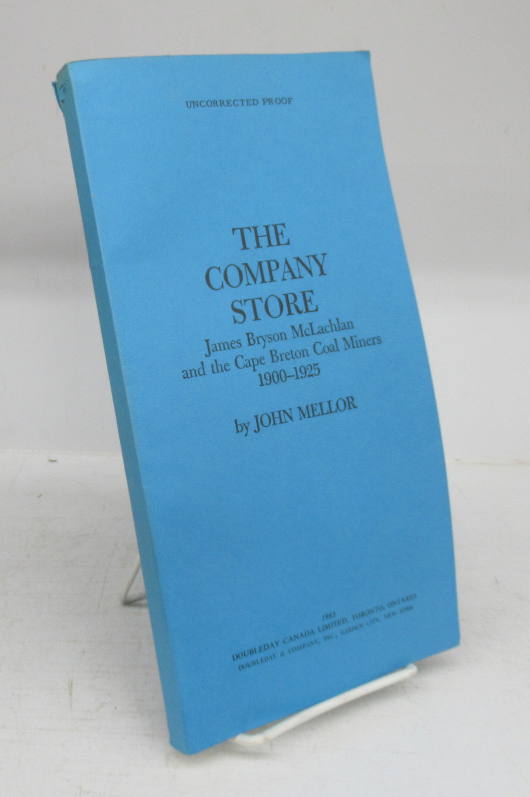 The Company Store: James Bryson McLachlan and the Cape Breton Coal Miners 1900-1925
