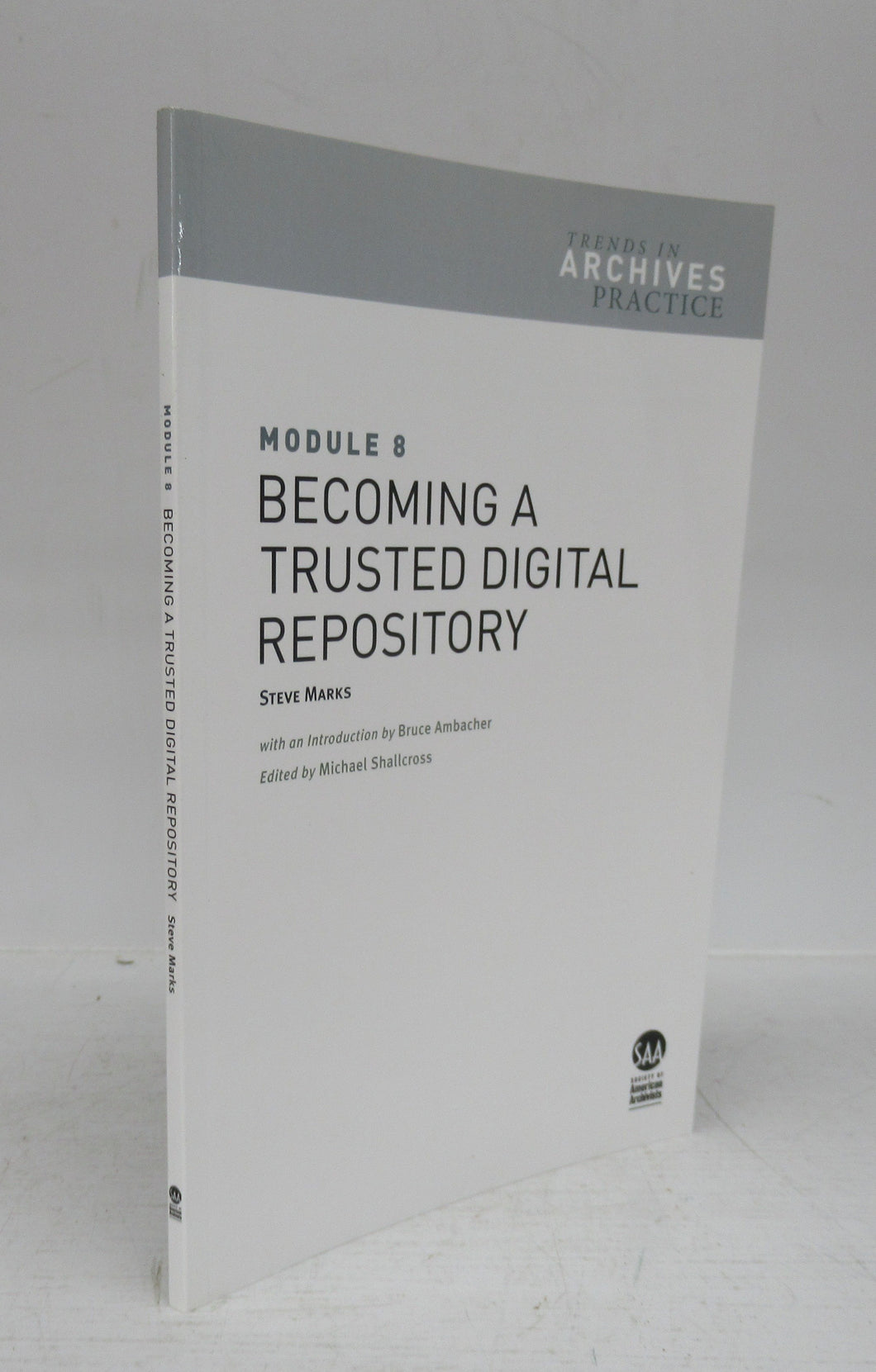 Becoming a Trusted Digital Repository