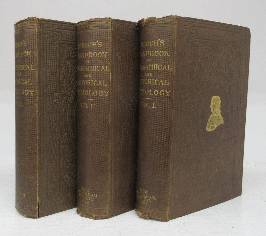 Handbook of Geographical and Historical Pathology, Vols. I to III