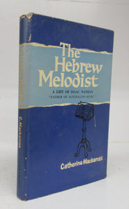 The Hebrew Melodist: A Life of Isaac Nathan 