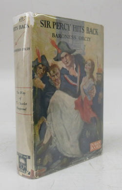 Sir Percy Hits Back: An Adventure of the Scarlet Pimpernel