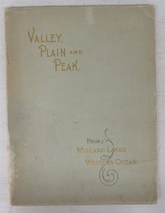 Valley, Plain and Peak: Scenes on the Line of the Great Northern Railway