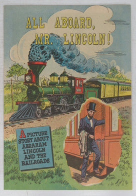 All Aboard, Mr. Lincoln! A Picture Story About Abraham Lincoln and the Railroads