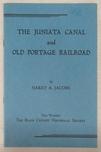 The Juniata Canal and Old Portage Railroad