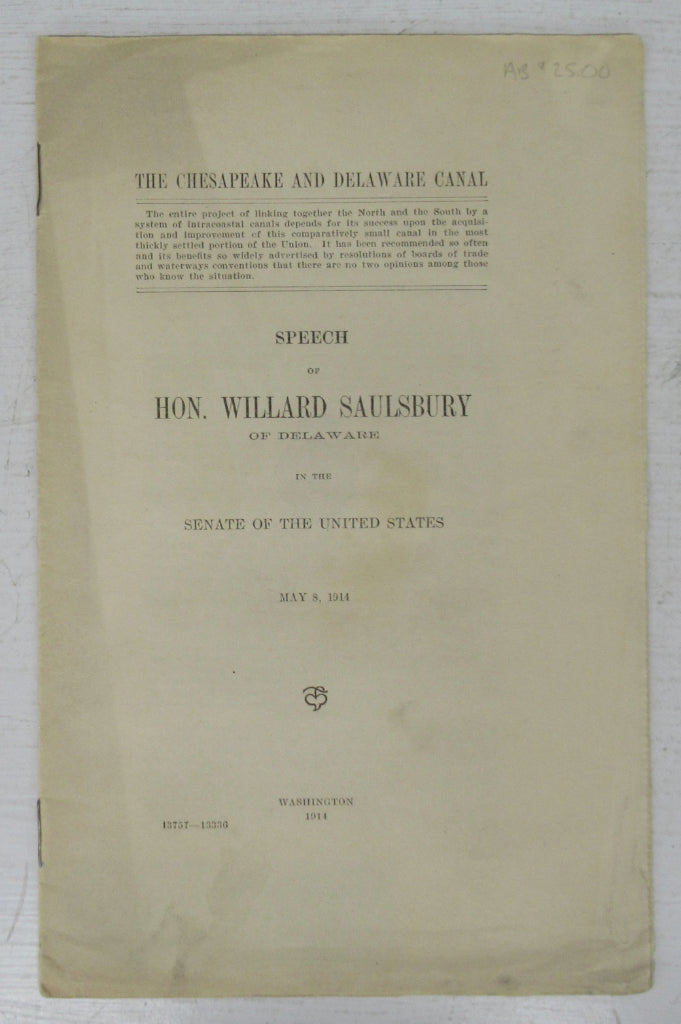 The Chesapeake and Delaware Canal: Speech of Hon. Willard Saulsbury of Delaware in the Senate of the United States May 8, 1914