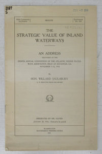 The Strategic Value of Inland Waterways: An Address delivered at the Eighth Annual Convention of the Atlantic Deeper Waterways Association, held at Savannah, GA. November 9-12, 1915