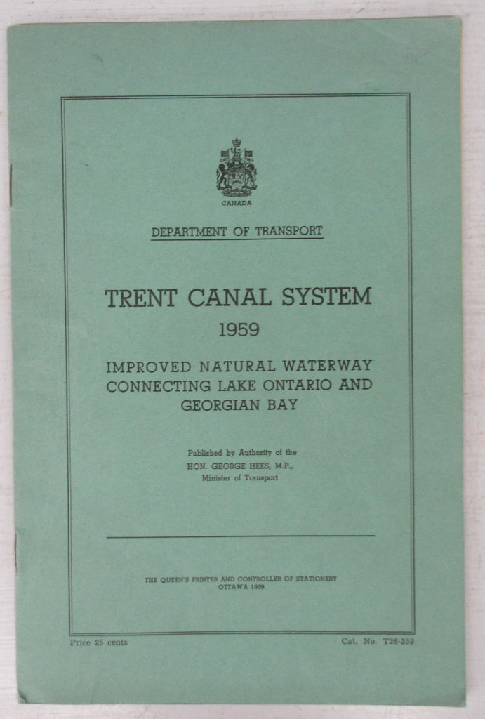 Trent Canal System 1959: Improved Natural Waterway Connecting Lake Ontario and Georgian Bay