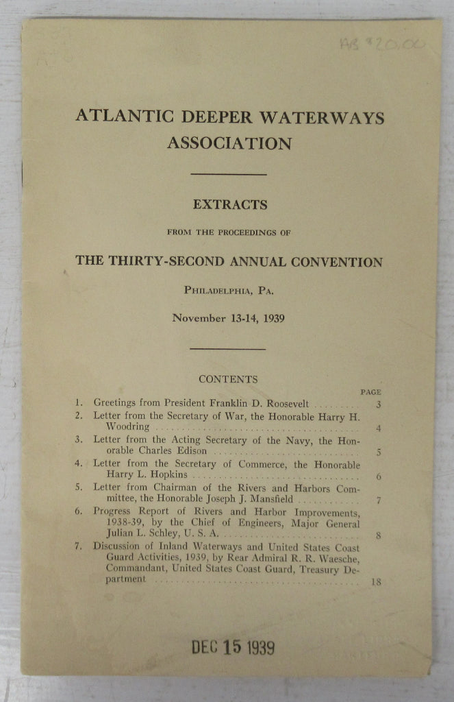 Atlantic Deeper Waterways Association: Extracts from the Proceedings of the Thirty-second Annual Convention, Philadelphia, PA. November 13-14, 1939