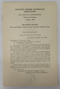 Atlantic Deeper Waterways Association: 33rd Annual Convention Richmond, Virginia, October, 1940. Progress Report, River and Harbor Improvements Along the Atlantic Coast