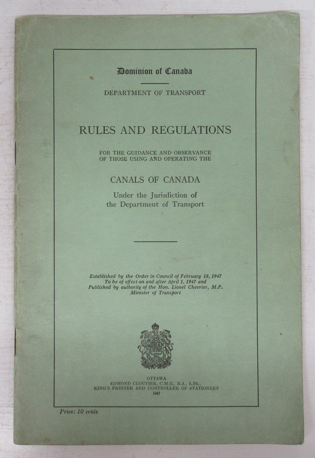 Rules and Regulations for the Guidance and Observance of those Using and Operating the Canals of Canada Under the Jurisdiction of the Department of Transport
