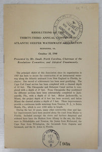 Resolutions of the Thirty-Third Annual Convention, Atlantic Deeper Waterways Association, Richmond, VA. October 15, 1940