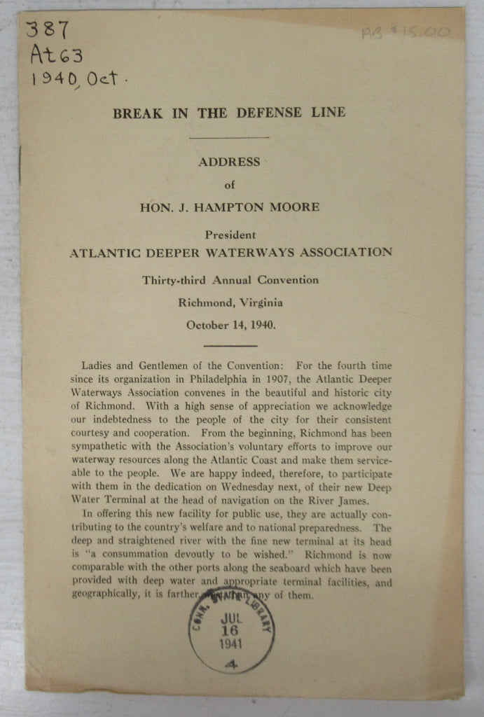 Break in the Defense Line. Address of Hon. J. Hampton Moore,  President, Atlantic Deeper Waterways Association, Thirty-third Annual Convention, Richmond, VA. October 14, 1940
