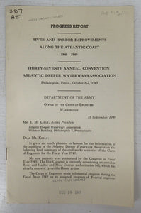 Progress Report. River and Harbor Improvements Along the Atlantic Coast 1948-1949. Thirty-seventh Annual Convention Atlantic Deeper Waterways Association Philadelphia, Penna., October 6-7, 1949