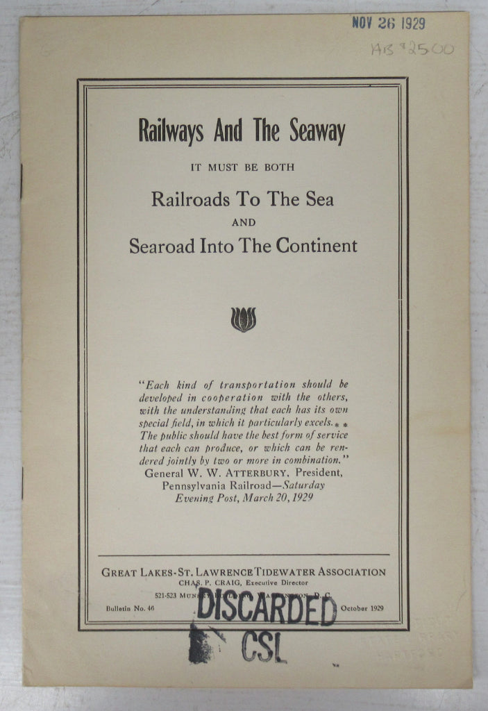 Railways And The Seaway: It must be both Railroads To The Sea and Searoad Into The Continent