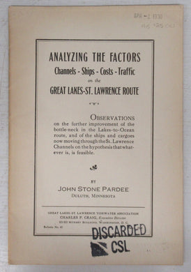 Analyzing the Factors. Channels - Ships - Costs - Traffic on the Great Lakes-St. Lawrence Route