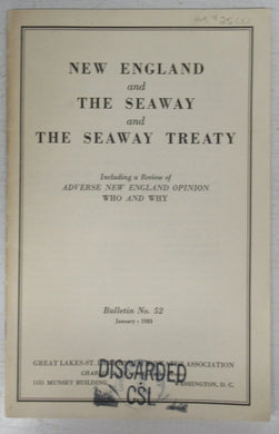 New England and The Seaway and The Seaway Treaty: Including a Review of Adverse New England Opinion, Who and Why