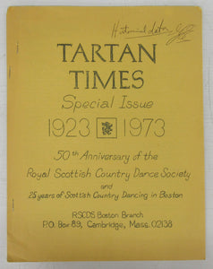 Tartan Times Special Issue 1923-1973: 50th Anniversary of the Royal Scottish Country Dance Society and 25 years of Scottish Country Dancing in Boston