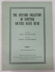 The Speyside Collection of Scottish Country Dance Music Book I
