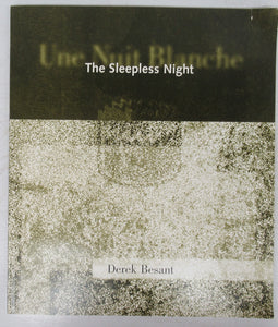 The Sleepless Night: Derek Besant