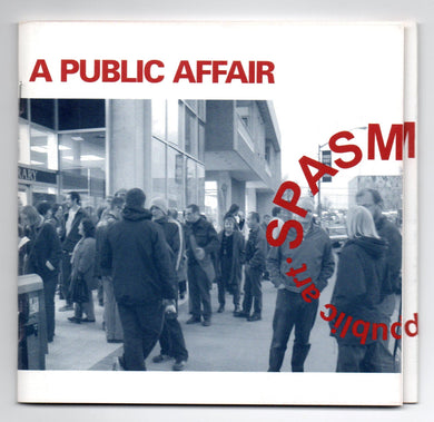 Spasmodic: A Public Affair. Kicking at the Permanence of Public Art