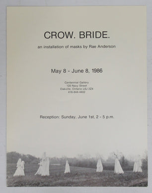 Crow. Bride. an installation of masks by Rae Anderson. May 8 - June 8, 1986