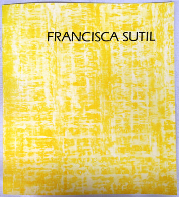 Francisca Sutil: Voices of Silence September 15 - October 17, 1992