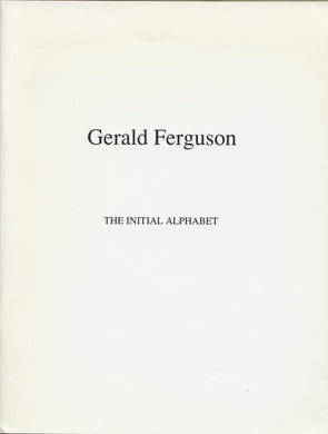 Gerald Ferguson: The Initial Alphabet