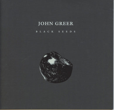 John Greer: Black Seeds