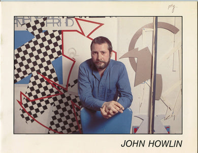 John Howlin: Paintings 1974-1985. A 12 Year Survey