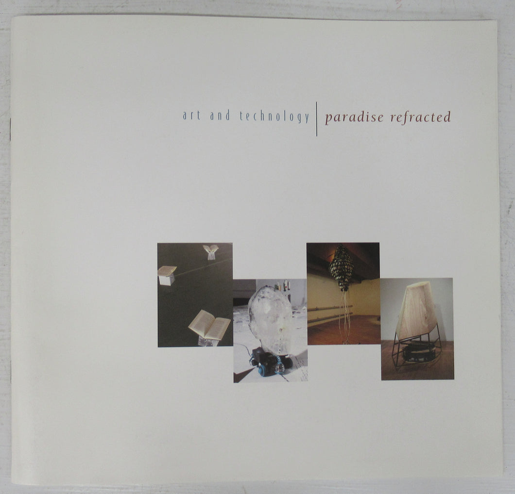 Art and Technology: Paradise Refracted