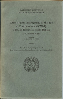 Archaeological Investigations at the Site of Fort Stevenson (32ML1), Garrison Reservoir, North Dakota
