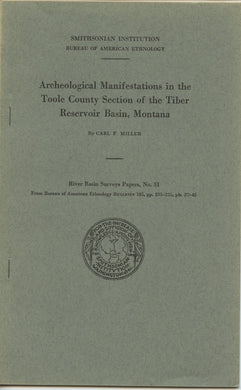 Archeological Manifestations in the Toole County Section of the Tiber Reservoir Basin, Montana