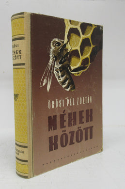 Méhek Között. Harmadik Kiadás