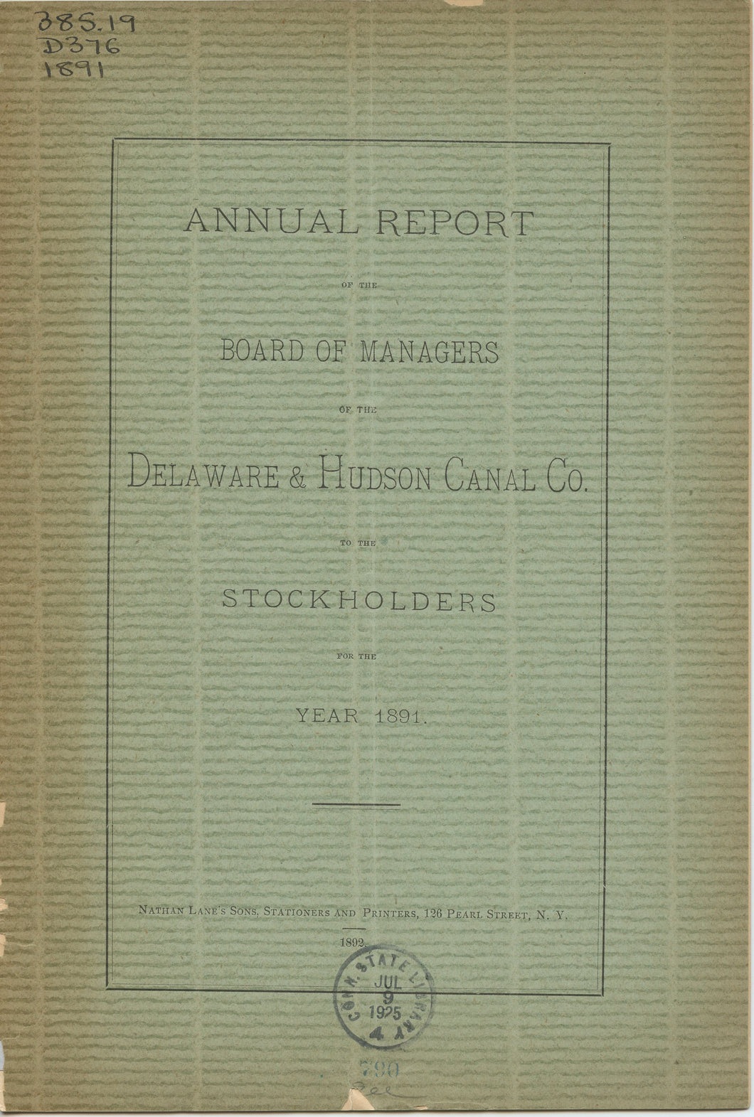 Annual Report of the Board of Managers of the Delaware & Hudson Canal Co. to the Stockholders, for the Year 1891