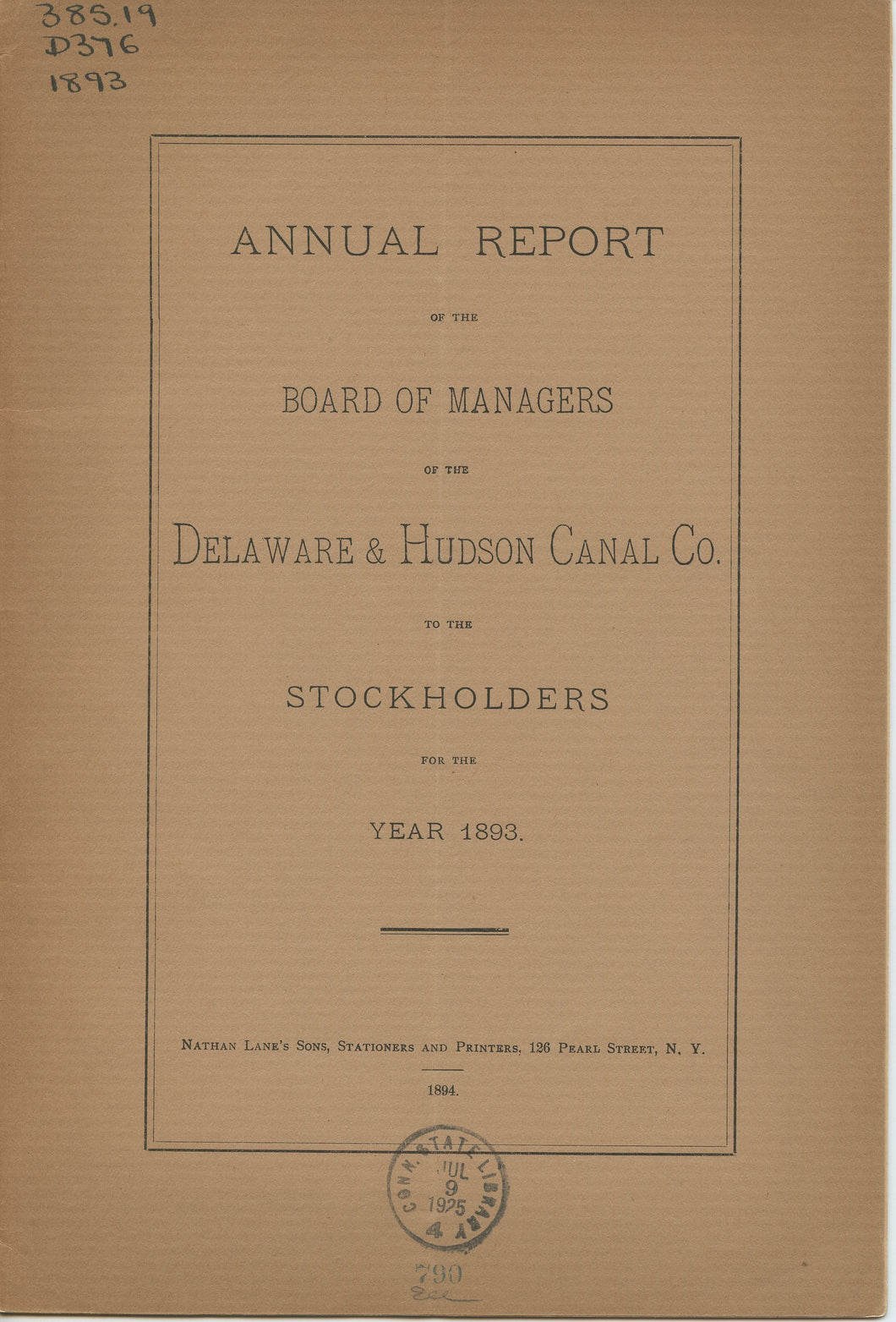 Annual Report of the Board of Managers of the Delaware & Hudson Canal Co. to the Stockholders, for the Year 1893