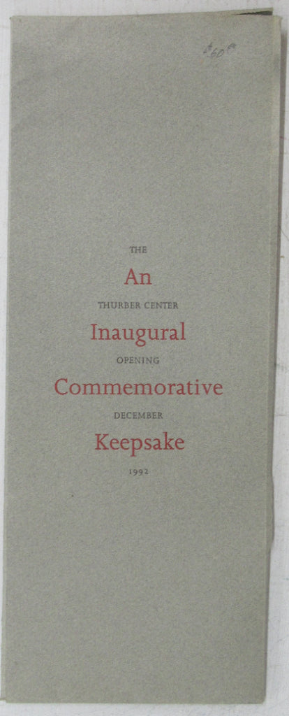 An Inaugural Commemorative Keepsake: The Thurber Center Opening December 1992