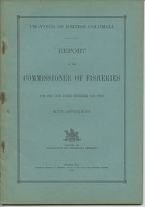 Province of British Columbia Report of the Commissioner of Fisheries For the Year Ending December 31st, 1924 With Appendices